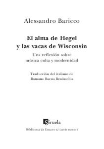 Alessandro Baricco El alma de Hegel y las vacas de Wisconsin