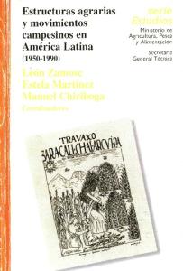 Estructuras agrarias y movimientos campesinos en América Latina
