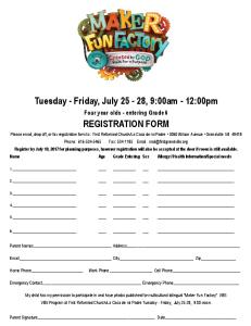 Friday, July 25 - 28, 9:00am - 12:00pm REGISTRATION ...