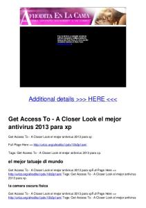 Get Access To - A Closer Look el mejor antivirus 2013