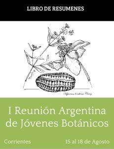 I Reunión Argentina de Jóvenes Botánicos