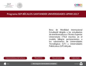 Programa SEP-BÉCALOS-SANTANDER UNIVERSIDADES-UPMH 2017