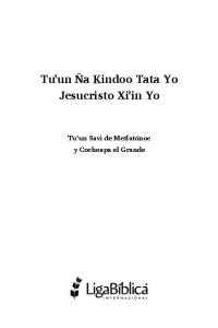 Tu'un Ña Kindoo Tata Yo Jesucristo Xi'in Yo